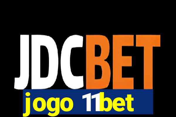 jogo 11bet